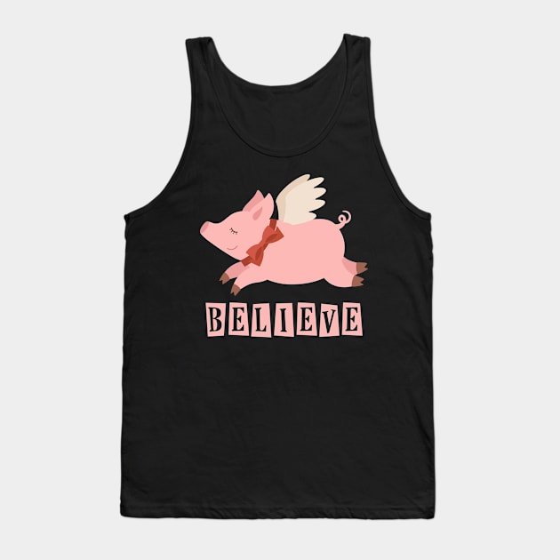 Believe Flying Pig Tank Top by CafePretzel